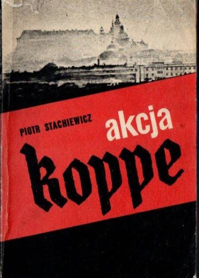 Piotr Stachiewicz - Akcja Koppe