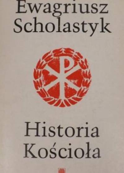 Ewagriusz Scholastyk - Historia Kościoła