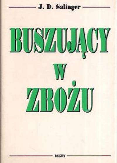 Jerome D. Salinger - Buszujący w zbożu