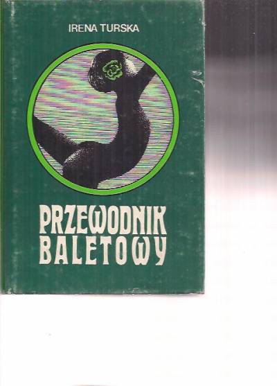 Irena Turska - Przewodnik baletowy