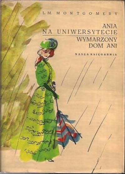 L.M.Montgomery - Ania na uniwersytecie / Wymarzony dom Ani