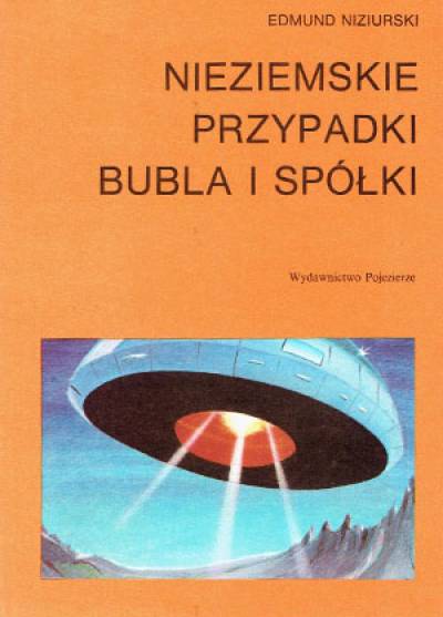 Edmund Niziurski - Nieziemskie przypadki Bubla i spółki