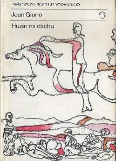 Jean Giono - Huzar na dachu