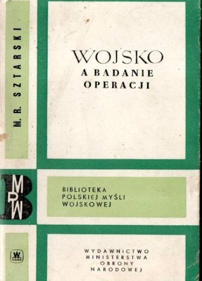 M.R. Sztarski - Wojsko a badania operacji