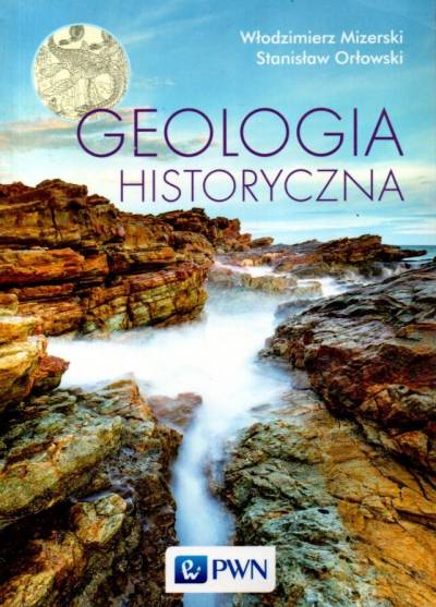 W. Mizerski, S. Orłowski - Geologia historyczna