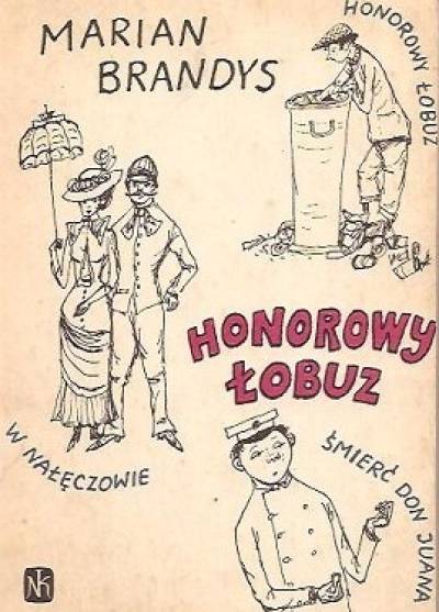 Marian Brandys - Honorowy łobuz