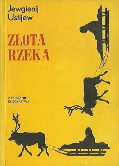 Jewgienij Ustijew - Złota rzeka