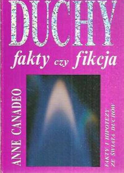 Anne Canadeo - Duchy. Fakty czy fikcja