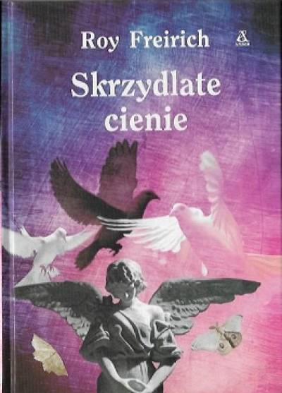 Roy Freirich - Skrzydlate cienie