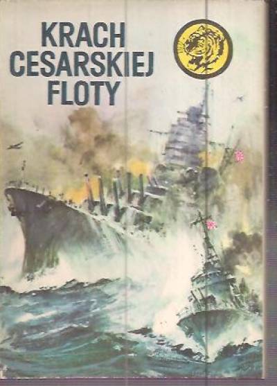 Z. Kwiatkowski - Krach cesarskiej floty [żółty tygrys]