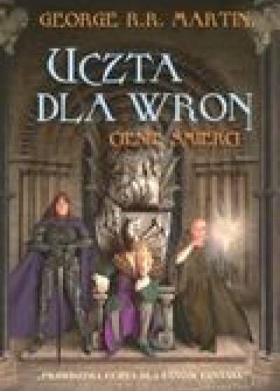 George R.R. Martin - Uczta dla wron. Cienie śmierci