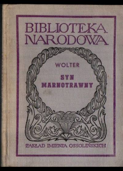 Wolter - Syn marnotrawny (komedia w pięciu aktach) BN