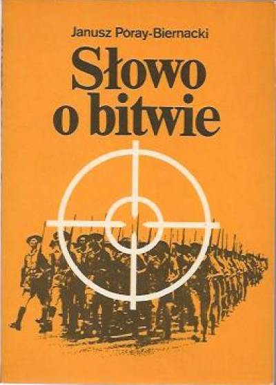 Janusz Poray-Biernacki - Słowo o bitwie