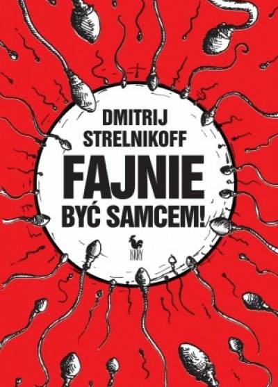 Dmitrij Strelnikoff - Fajnie być samcem!