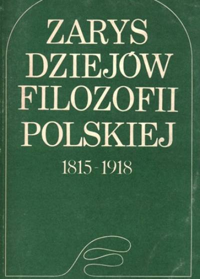 zbior.pod red. A.Walickiego - Zarys dziejów filozofii polskiej 1815-1918