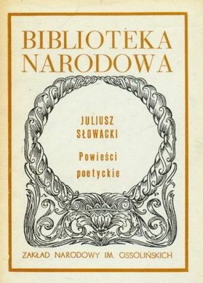 Juliusz Słowacki - Powieści poetyckie  (BN)