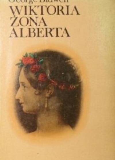 George Bidwell - Wiktoria żona Alberta