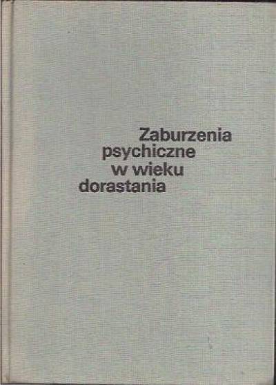 Irving B. Weiner - ZAburzenia psychiczne wieku dorastania