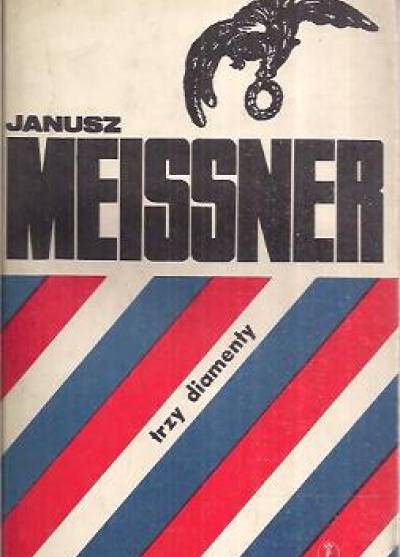 Janusz Meissner - Trzy diamenty