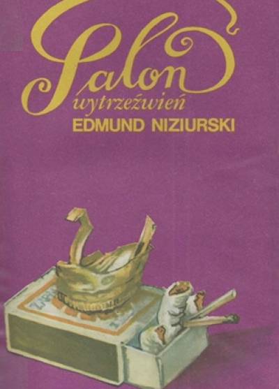 Edmund Niziurski - Salon wytrzeźwień