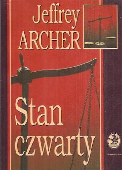 Jeffrey Archer - Stan czwarty