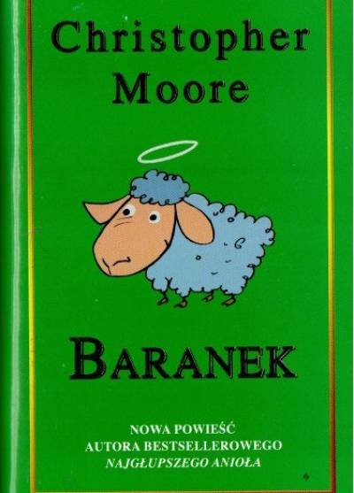 Christopher Moore - Baranek. ERwangelia wg Biffa, kumpla Chrystusa z dzieciństwa