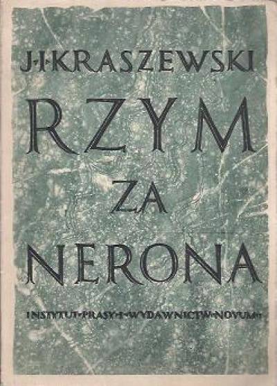 J.I.Kraszewski - Rzym za Nerona