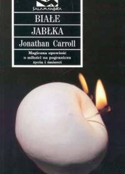 Jonathan Carroll - Białe jabłka