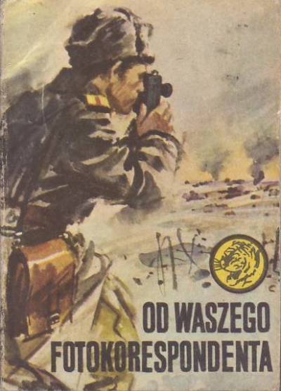 Henryk Latoś - Od waszego fotokorespondenta (żółty tygrys)