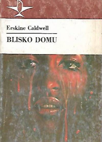 Erskine Caldwell - Blisko domu