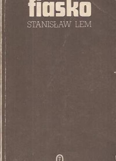 Stanisław Lem - Fiasko