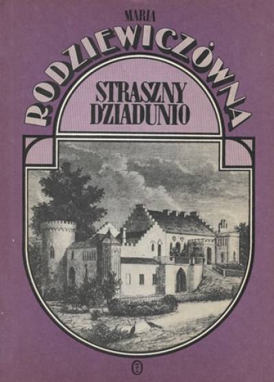 Maria Rodziewiczówna - Straszny dziadunio