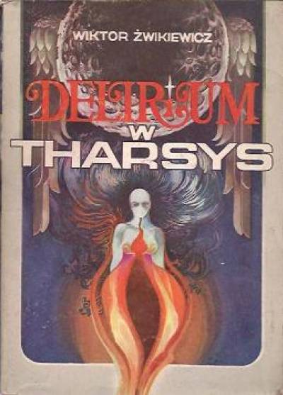 Wiktor Żwikiewicz - Delirium w Tharsys