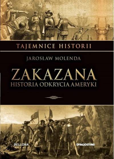 Jarosław Molenda - Zakazana historia odkrycia Ameryki