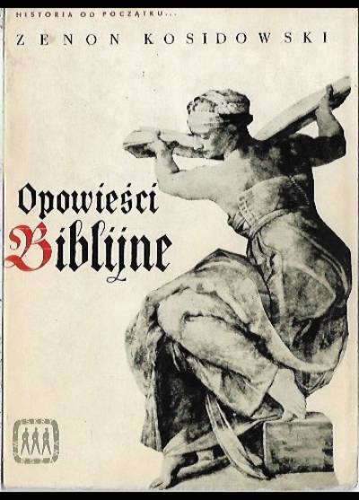 Zenon Kosidowski - Opowieści biblijne