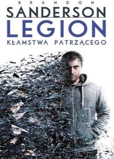 Brandon Sanderson - Legion. Kłamstwa patrzącego