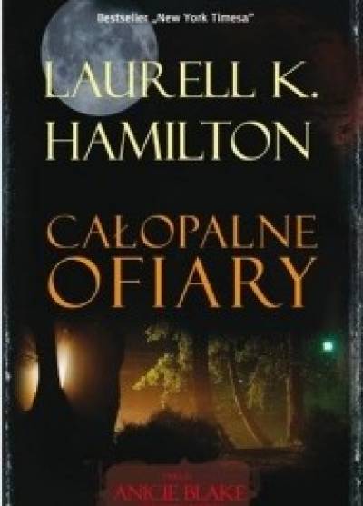 Laurell K. Hamilton - Całopalne ofiary