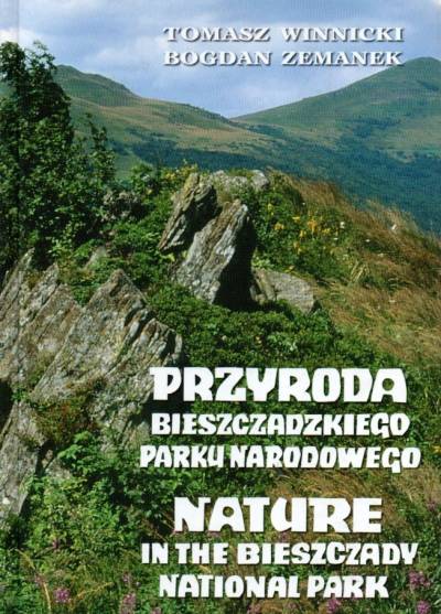 T. Winnicki, B. Zemanek - Przyroda Bieszczadzkiego Parku Narodowego / Nature in the Bieszczady National Park