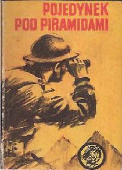 Sławomir Klimkiewicz - Pojedynek pod piramidami (żółty tygrys)