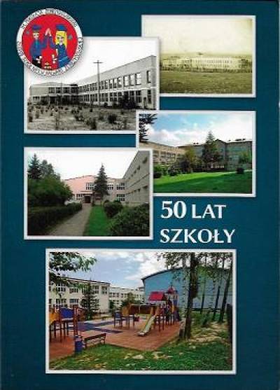 50 lat szkoły. Jubileusz 50-lecia Zespołu szkółnr 1 im. Mikołaja Zebrzydowskiego w Kalwarii Zebrzydowskiej