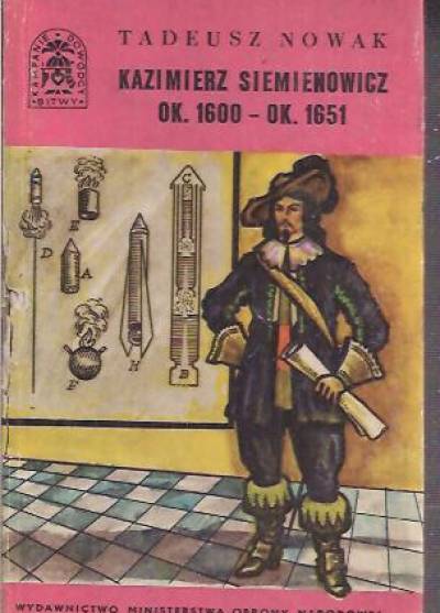 Tadeusz Nowak - Kazimierz Siemienowicz - ok.1600 - ok.1651 (BKD)