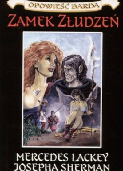 Mercedes Lackey, Josepha Sherman - ZAmek złudzeń