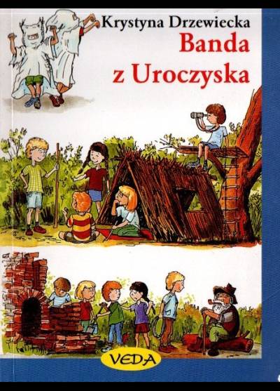 Krystyna Drzewiecka - Banda z Uroczyska