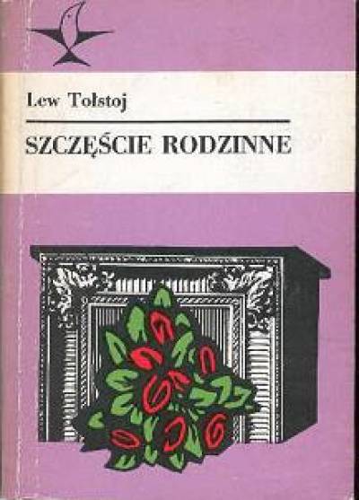 Lew Tołstoj - Dwaj huzarzy / Szczęście rodzinne