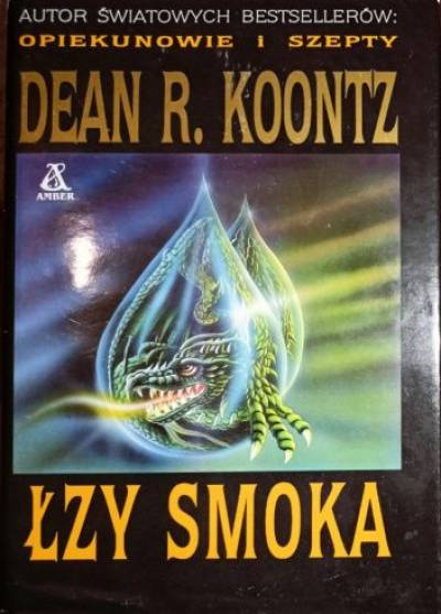 Dean R. Koontz - Łzy smoka