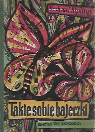 Rudyard Kipling - Takie sobie bajeczki (1955)