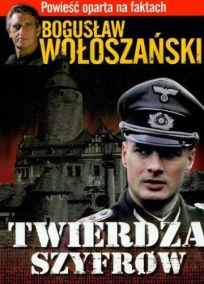 Bogusław Wołoszański - Twierdza szyfrów