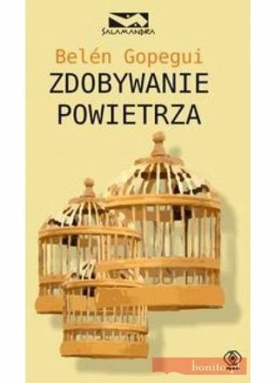 Belen Gopegui - Zdobywanie powietrza