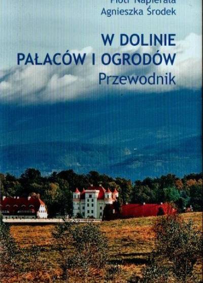 P. Napierała, A. Środek - W dolinie pałaców i ogrodów. Przewodnik