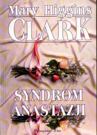 Mary Higgins Clark - Syndrom Anastazji